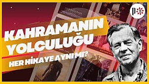 Kahramanın Yolculuğu - Her Hikaye Aynı Mı?